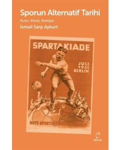 Sporun Alternatif Tarihi Rutin,Ritüel,Reddiye