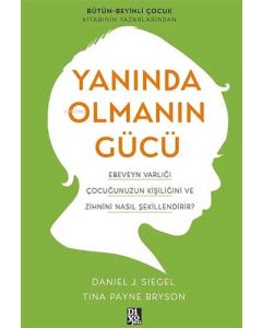 Yanında Olmanın Gücü