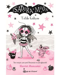 Isadora Moon - Tatile Gidiyor