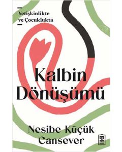 Kalbin Dönüşümü