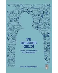 Ve Gelecek Geldi