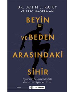 Beyin ve Beden Arasındaki Sihir