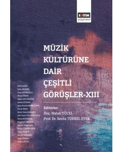 Müzik Kültürüne Dair Çeşitli Görüşler - 13