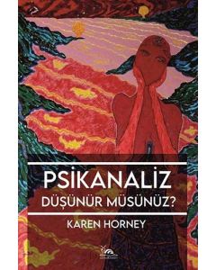 Psikanaliz Düşünür Müsünüz?