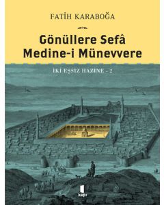 Gönüllere Sefâ - Medine-i Münevvere (Ciltli)