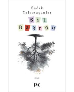 Sil Baştan