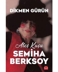 Ateş Kuşu  Semiha Berksoy