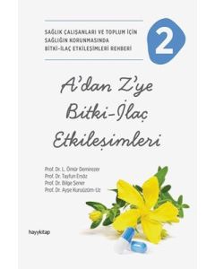 A’dan Z’ye Bitki-İlaç Etkileşimleri - 2