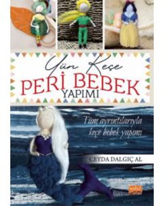 Yün Keçe Peri Bebek Yapımı