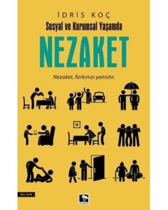 Nezaket - Sosyal ve Kurumsal Yaşamda
