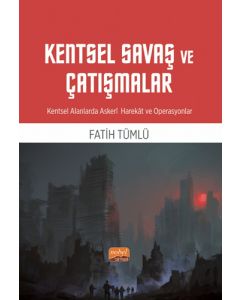 Kentsel Savaş ve Çatışmalar 