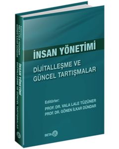 İnsan Yönetimi - Dijitalleşme ve Güncel Tartışmalar