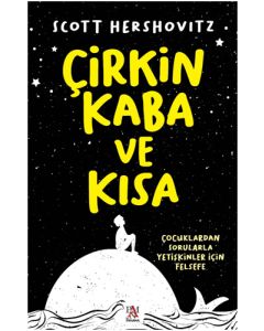 Çirkin Kaba ve Kısa
