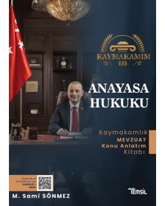 Kaymakamım Anayasa Hukuku Mevzuat Konu Anlatım Kitabı