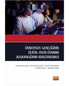 Üniversite Gençliğinin Dijital Oyun Oynama Alışkanlığının Araştırılması