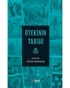 Ötekinin Tarihi