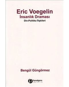 Eric Voegelin - İnsanlık Draması