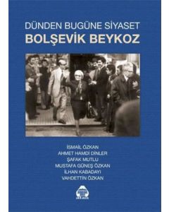 Dünden Bugüne Siyaset - Bolşevik Beykoz