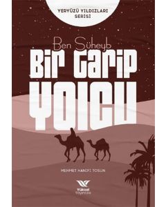 Ben Süheyb - Bir Garip Yolcu