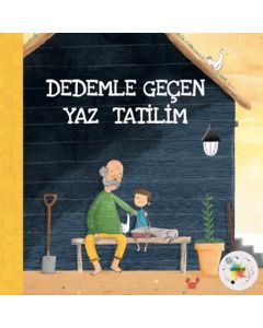 Dedemle Geçen Yaz Tatilim