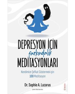 Depresyon için Farkındalık Meditasyonları