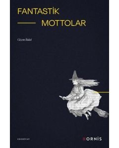 Fantastik Mottolar