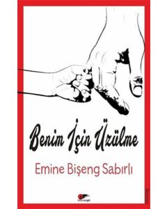 Benim için Üzülme