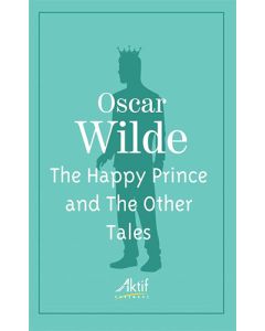 The Happy Prince And The Other Tales