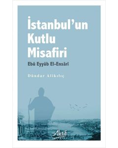 İstanbul'un Kutlu Misafiri