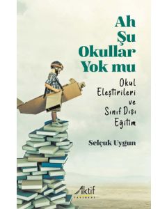Ah Şu Okullar Yok mu