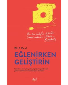 Eğlenirken Geliştirin