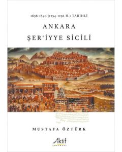 1838-1840 (1254-1256 H.) Tarihli Ankara Şer‘iyye Sicili