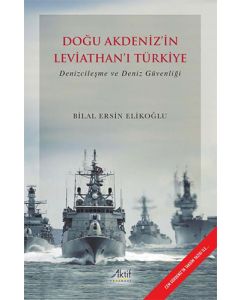 Doğu Akdeniz'in Leviathan'ı Türkiye