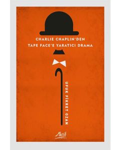 Charlie Chaplin'den Tape Face'e Yaratıcı Drama