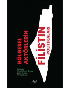 Bölgesel Aktörlerin Filistin Politikaları