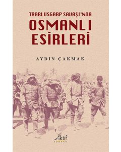 Trablusgarp Savaşı'nda Osmanlı Esirleri