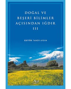 Doğal ve Beşeri Bilimler Açısından Iğdır - 3
