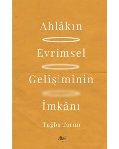 Ahlakın Evrimsel Gelişiminin İmkanı