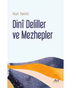 Dinȋ Deliller ve Mezhepler