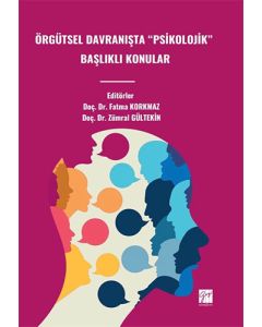 Örgütsel Davranışta “Psikolojik” Başlıklı Konular