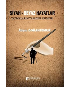 Siyah - Beyaz Hayatlar