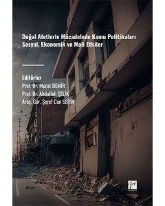 Doğal Afetlerle Mücadelede Kamu Politikaları Sosyal, Ekonomik ve Mali Etkiler