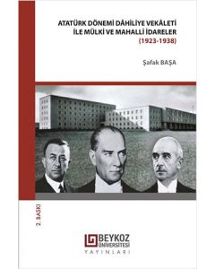 Atatürk Dönemi Dâhiliye Vekâleti İle Mülki Ve Mahalli İdareler