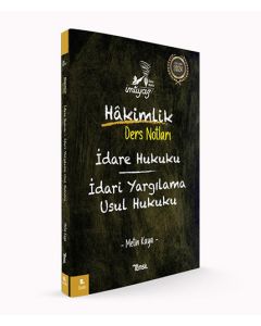 İmtiyaz Hakimlik Ders Notları İdare Hukuku - İdari Yargılama Usul Hukuku
