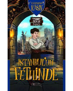 Kahraman Kâşif - İstanbul'un Fethinde