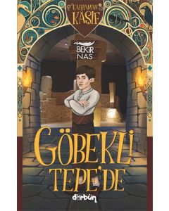 Kahraman Kaşif Göbekli Tepe'de