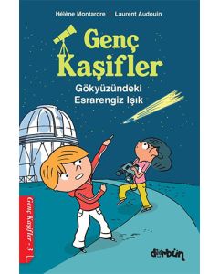 Genç Kaşifler 3 - Gökyüzündeki Esrarengiz Işık