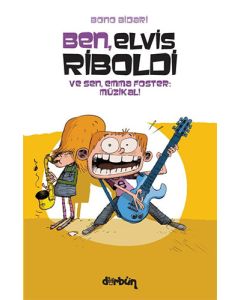 Ben Elvis Riboldi ve Sen Emma Foster - Müzikal!