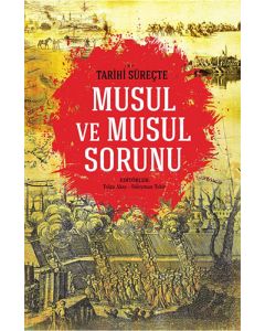 Tarihi Süreçte Musul ve Musul Sorunu