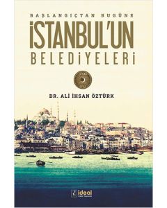 Başlangıçtan Bugüne İstanbul'un Belediyeleri